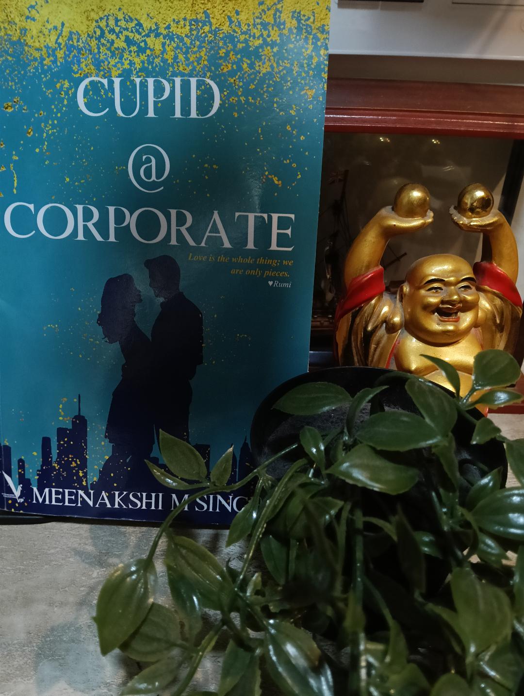 Romantic and Soulful- Cupid @ Corporate by Meenakshi M Singh.